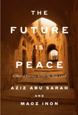 The Future Is Peace: A Shared Journey Across the Holy Land