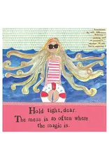 Mess Support Greeting Card 5.5 X 5.5"