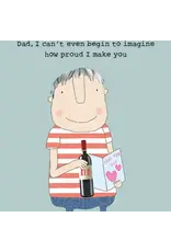 Proud Dad Father's Day Greeting Card 4.5 X 6.25"