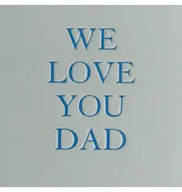 We Love You Dad Father's Day Greeting CARD3.5 X 4.75"