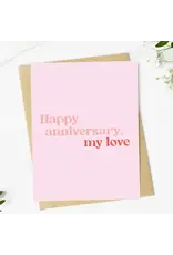 Happy Anniversary My Love