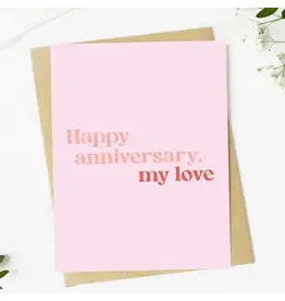Happy Anniversary My Love