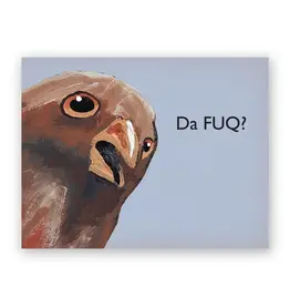 Da Fuq Greeting Card