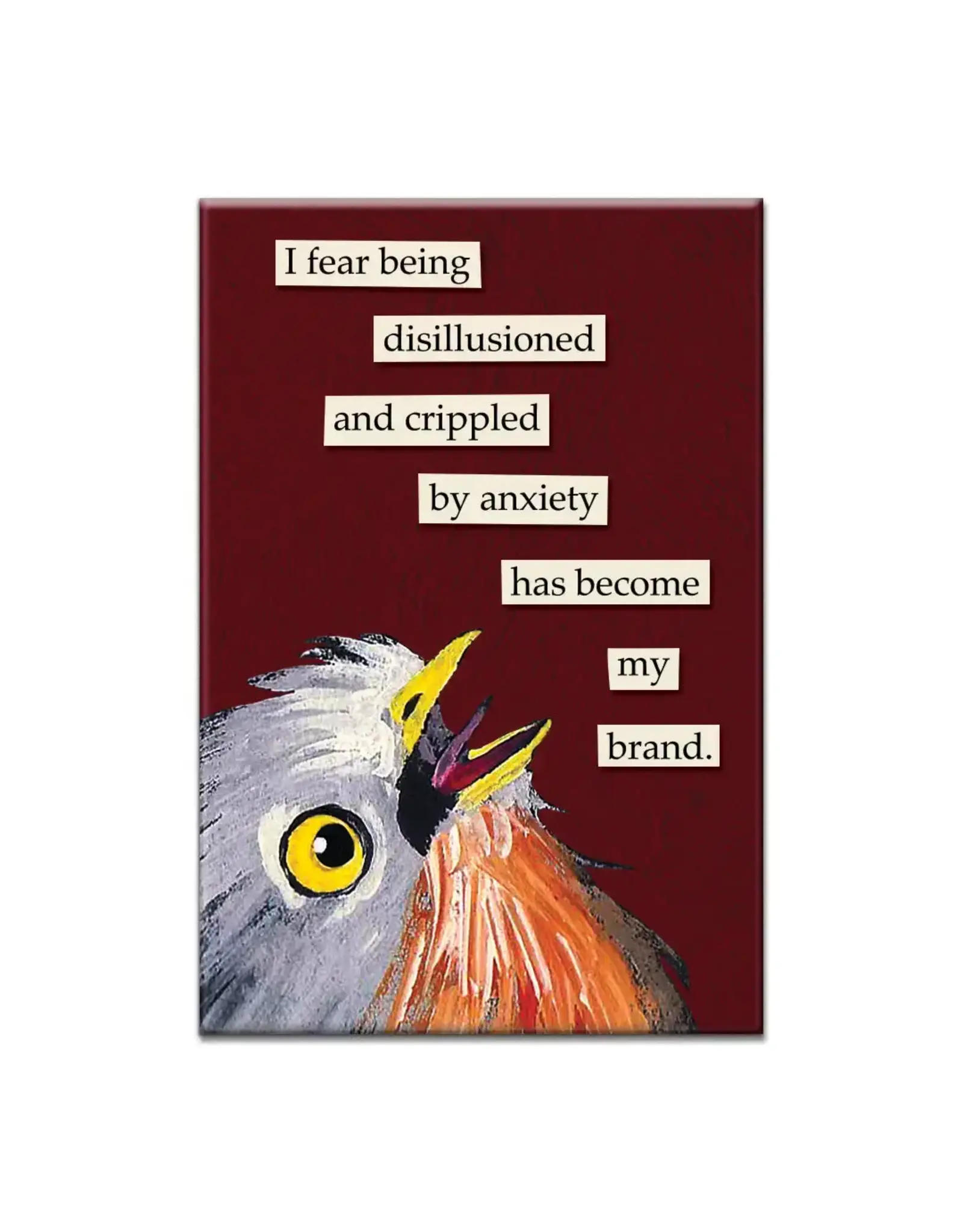 I fear being Disillusioned Magnet