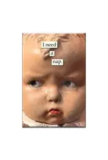 I️ Need a Nap Magnet
