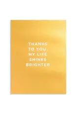 Thanks To You Thank You Greeting Card