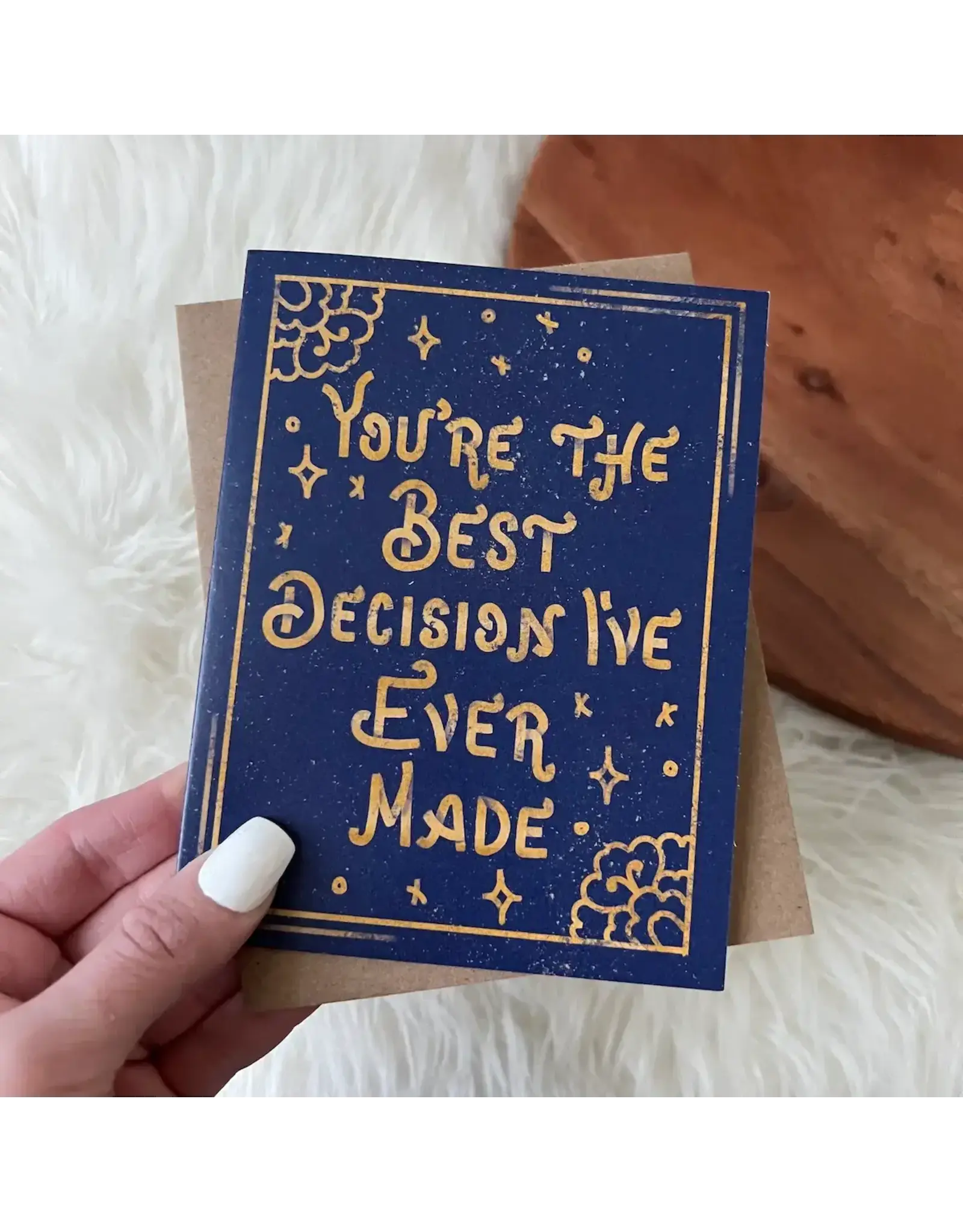 You're The Best Decision I've Ever Made (BLUE CARD)