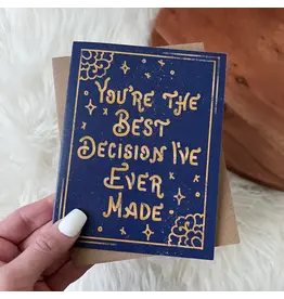 You're The Best Decision I've Ever Made (BLUE CARD)