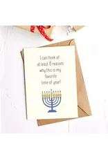 "I Can Think of 8 Reasons My Fav Time of Year" Hanukkah Card