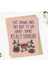 "Try Not To Say What You're Really Thinking" Christmas Card