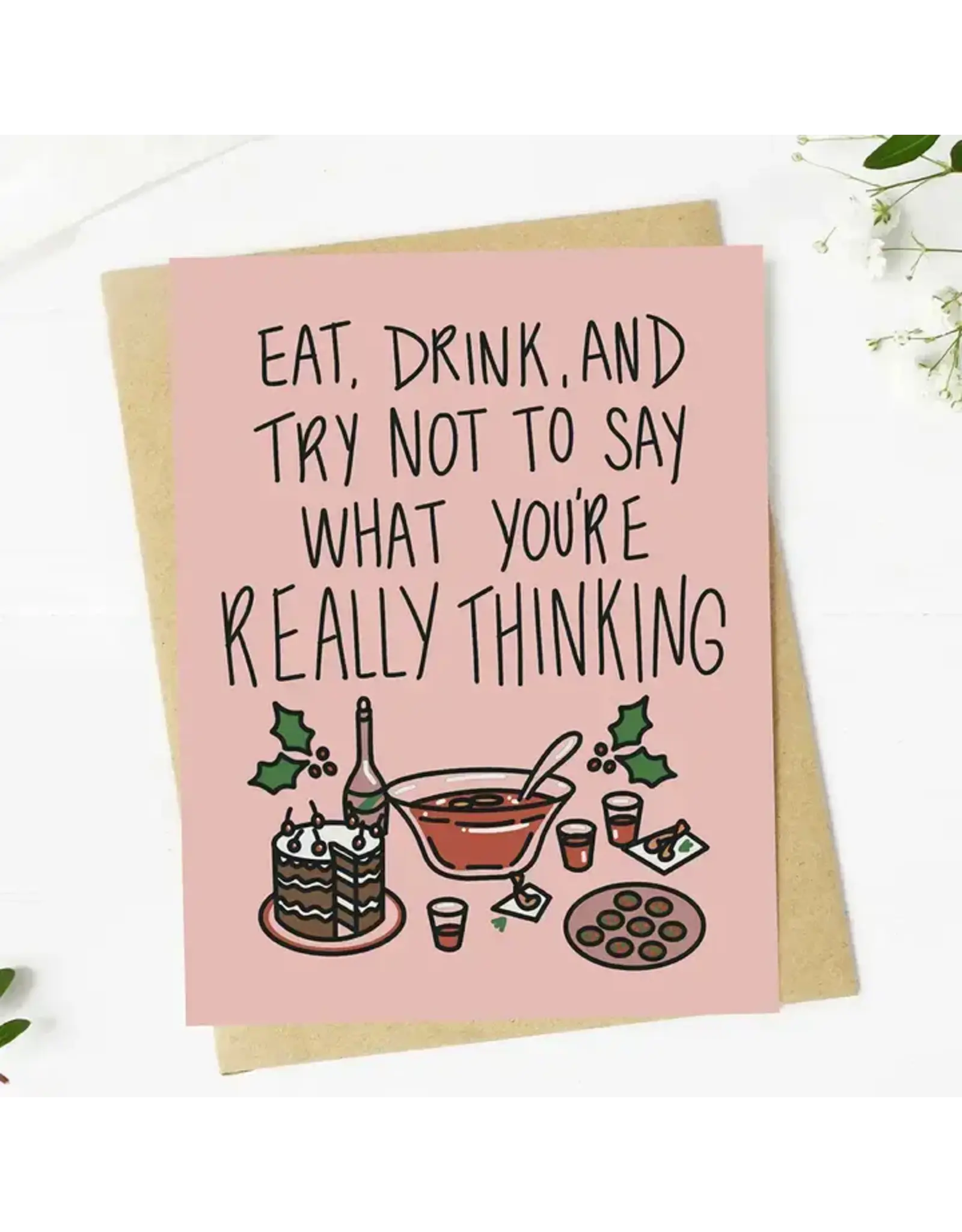 "Try Not To Say What You're Really Thinking" Christmas Card