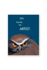 You're An Artist Greeting Card