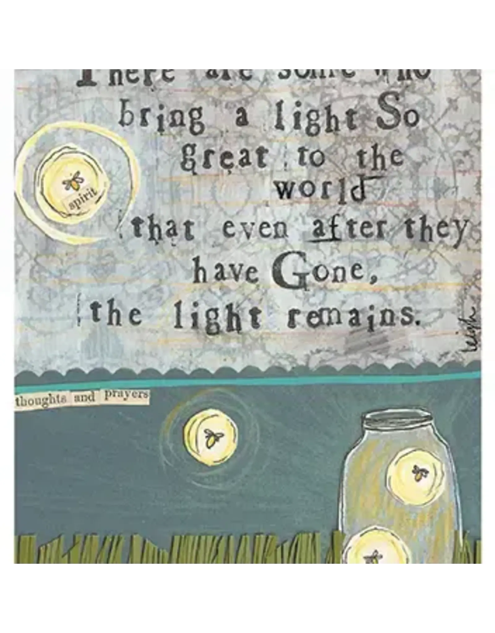 Light Remains Sympathy Greeting Card 4.5 X 6.25"