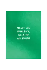 Neat As Whisky Birthday Greeting Card 3.5 X 4.75
