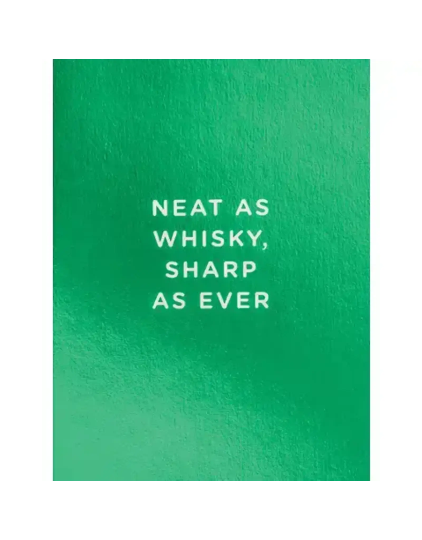Neat As Whisky Birthday Greeting Card 3.5 X 4.75