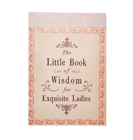 The Little Book of Wisdom For Exquisite Ladies