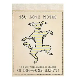 150 Love Notes To Make Your Nearest & Dearest So Dog-Gone Happy
