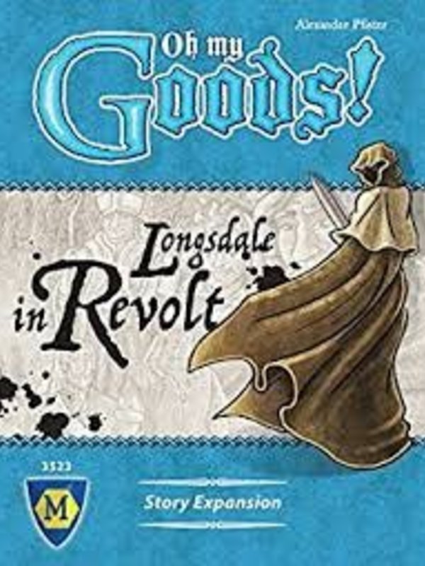 Mayfair Games Oh My Goods!: Ext. Longsdale in Revolt (EN)