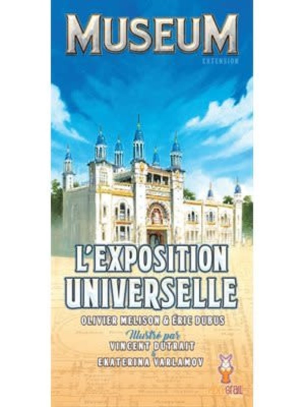 Holy Grail Games Museum: Ext. L'Exposition Universelle (FR)
