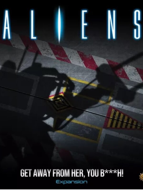 Gale Force Nine Aliens: Ext. Get Away From Her You B***H! (EN)