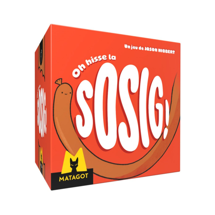 Matagot Oh Hisse la Sosig ! (FR)