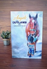 Capital Hatters Angels and Outlaws: The Aspermont Years by William J. Chambers