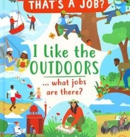 Usborne I Like The Outdoors... What Jobs are There?