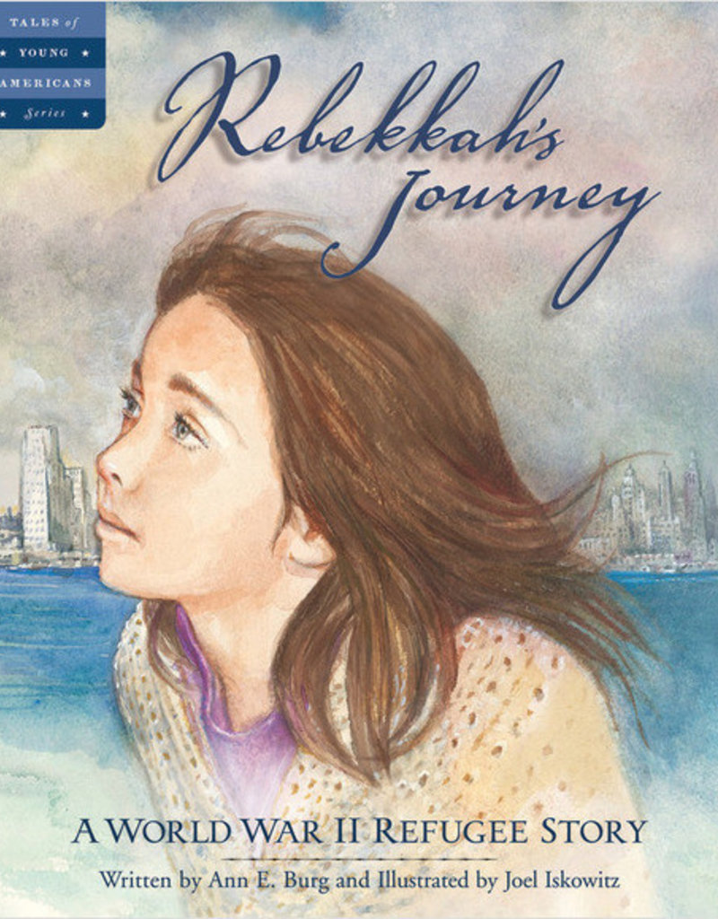 Sleeping Bear Press Rebekkah's Journey: A World War II Refugee Story