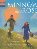 Sleeping Bear Press Minnow and Rose: An Oregon Trail Story