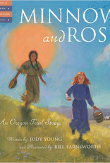 Sleeping Bear Press Minnow and Rose: An Oregon Trail Story
