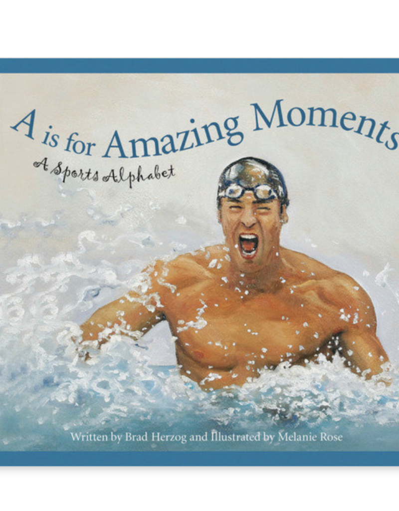Sleeping Bear Press A is for Amazing Moments: A Sports Alphabet