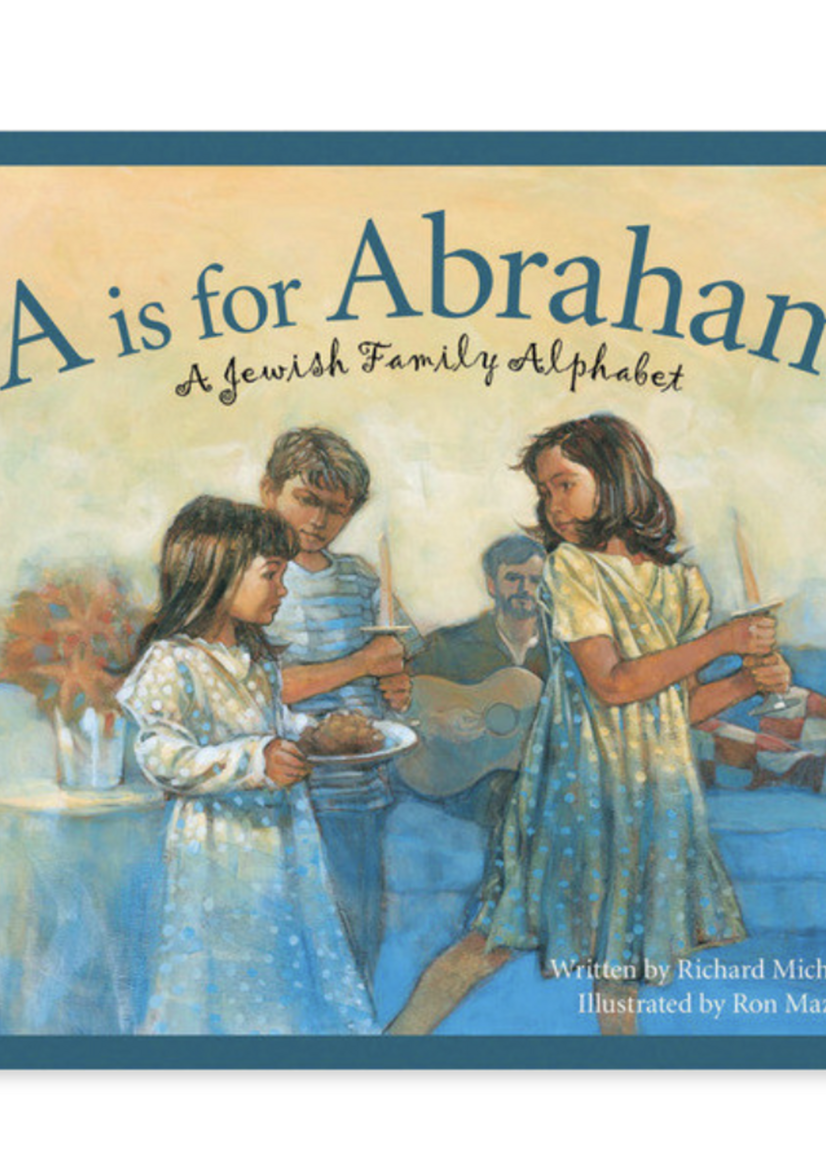 Sleeping Bear Press A is for Abraham: A Jewish Family Alphabet