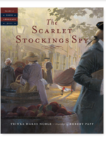 Sleeping Bear Press The Scarlet Stockings Spy