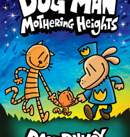 Scholastic Dog Man: Mothering Heights