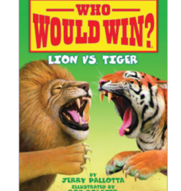 Scholastic Who Would Win?: Lion Vs. Tiger