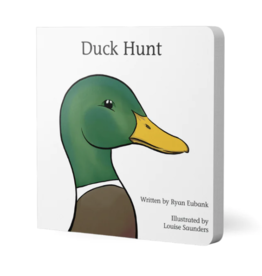 Explore the Outdoors Books Duck Hunt Board Book