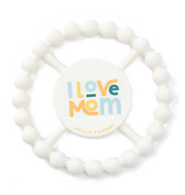 Bella Tunno I Love Mom Happy Teether