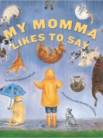 Sleeping Bear Press My Momma Likes to Say