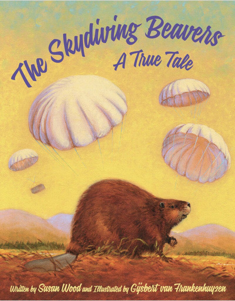 Sleeping Bear Press The Skydiving Beavers: A True Tale