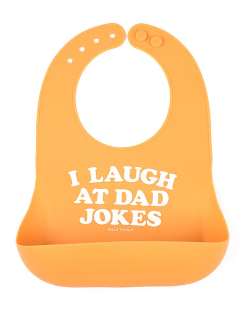 Bella Tunno Wonder Bib I Laugh at Dad Jokes