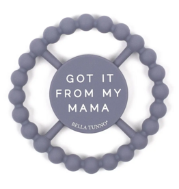 Bella Tunno Happy Teether Got Mama