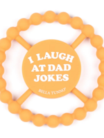 Bella Tunno Happy Teether I Laugh at Dad Jokes