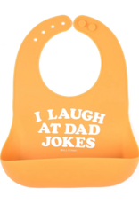 Bella Tunno Wonder Bib I Laugh at Dad Jokes