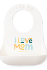 Bella Tunno Wonder Bib I Love Mom