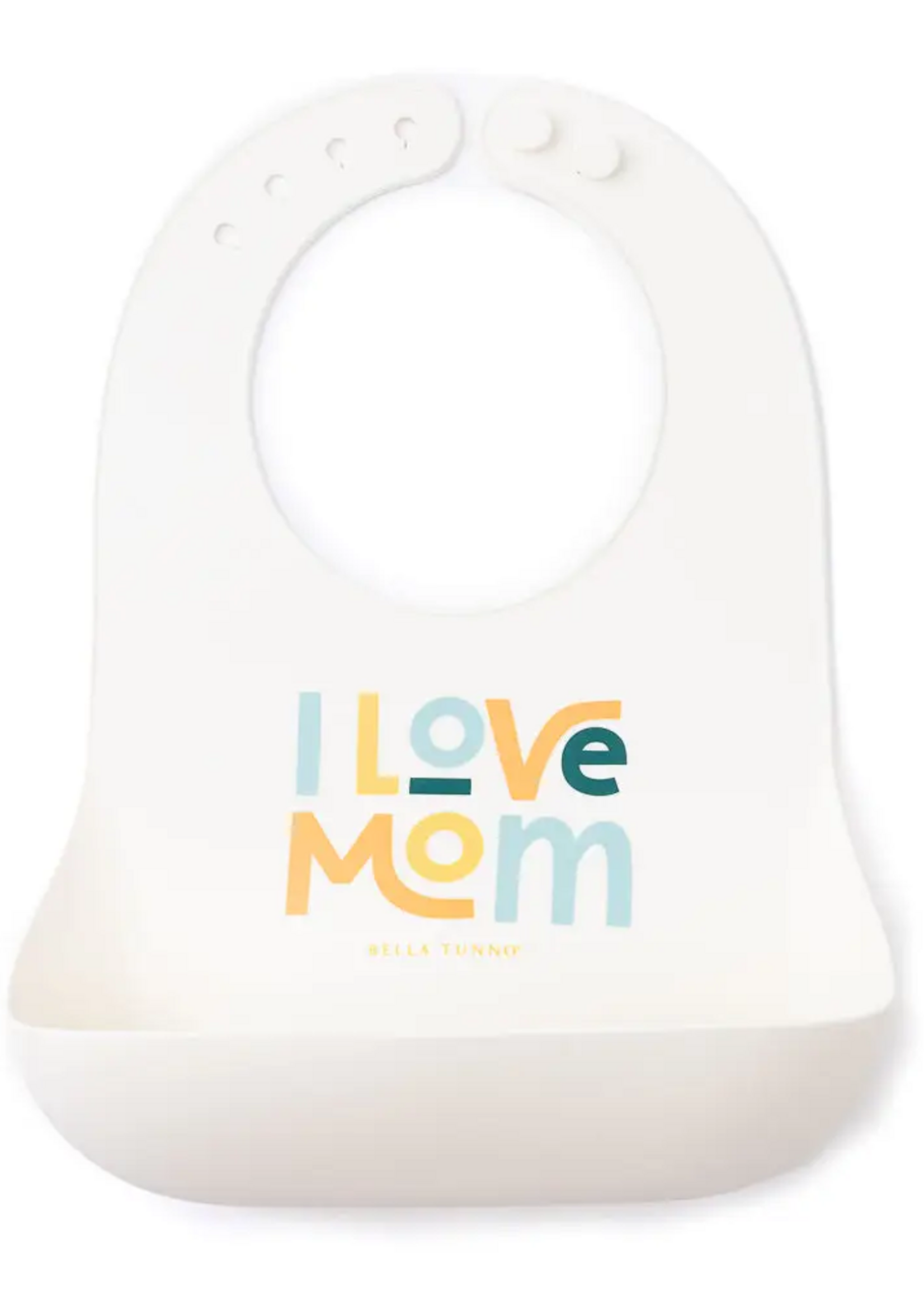 Bella Tunno Wonder Bib I Love Mom