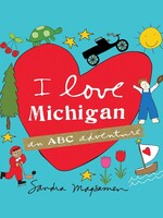 I Love Michigan (An ABC Adventure)