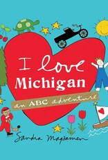 I Love Michigan (An ABC Adventure)