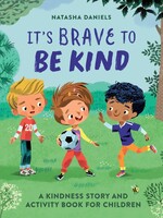 It's Brave To Be Kind