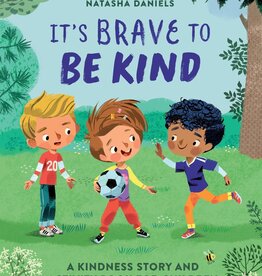 It's Brave To Be Kind