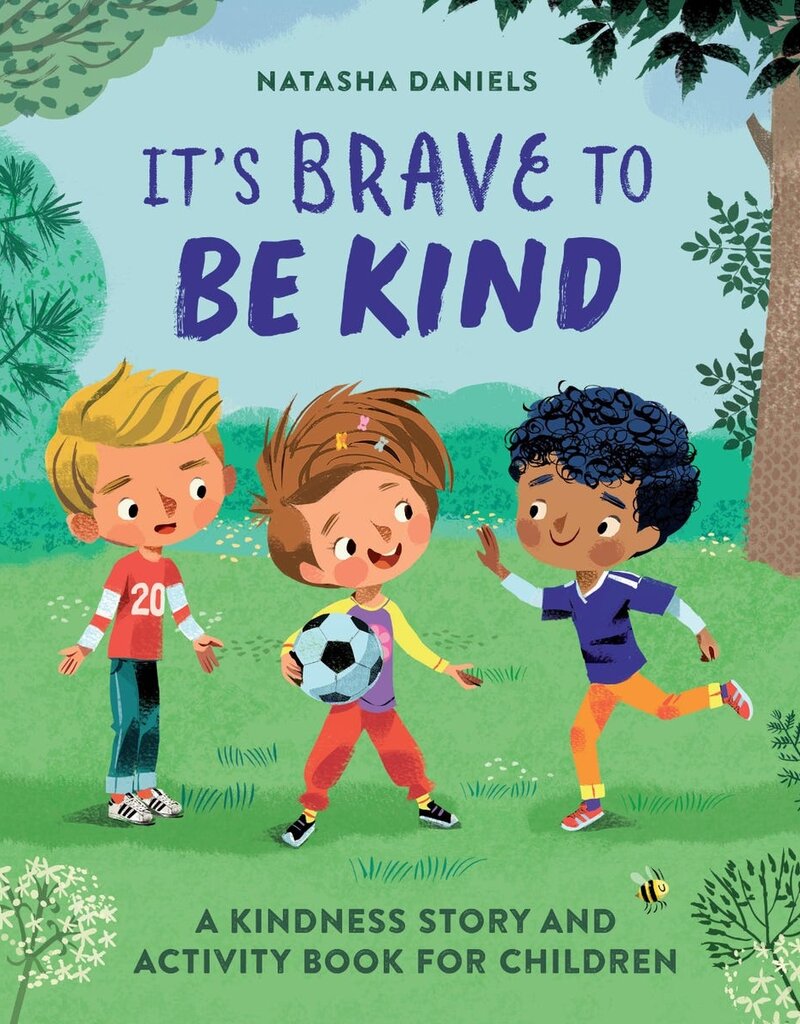 It's Brave To Be Kind